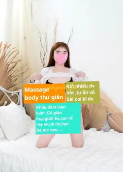 ❤️HOT CLIP SEX❤️ BÉ NHÃ KỲ CHUYÊN MASSAGE BODY THƯ GIÃN VÀ CHÁT SEX ĐỦ CÁC THỂ LOẠI LOẠN LUÂN