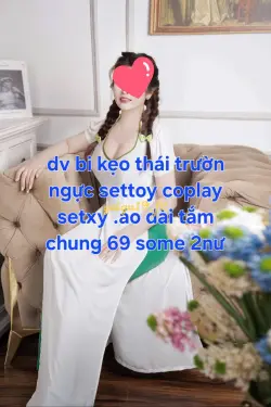 LINH ĐAN🌸🌸🌸- VẺ ĐẸP RẠNG NGỜI - VÚ TO MÔNG MẨY - KHOÁI CẢM DỤC VỌNG